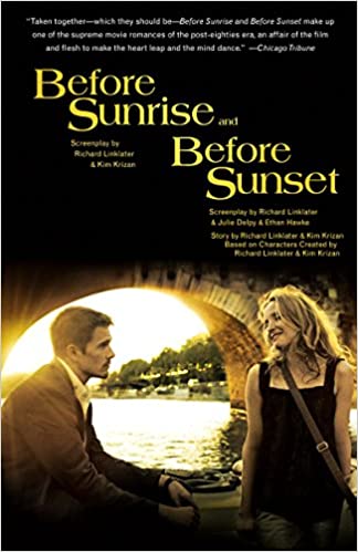 BEFORE SUNRISE & BEFORE SUNSET: TWO SCREENPLAYS
