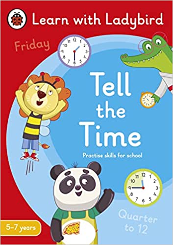 TELL THE TIME (LEARN WITH LADYBIRD)(5-7 YEARS)