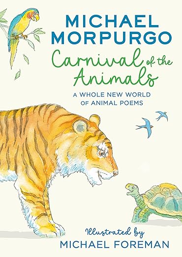 CARNIVAL OF THE ANIMALS: A WHOLE NEW WORLD OF ANIMAL POEMS