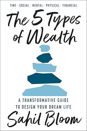 5 TYPES OF WEALTH, THE