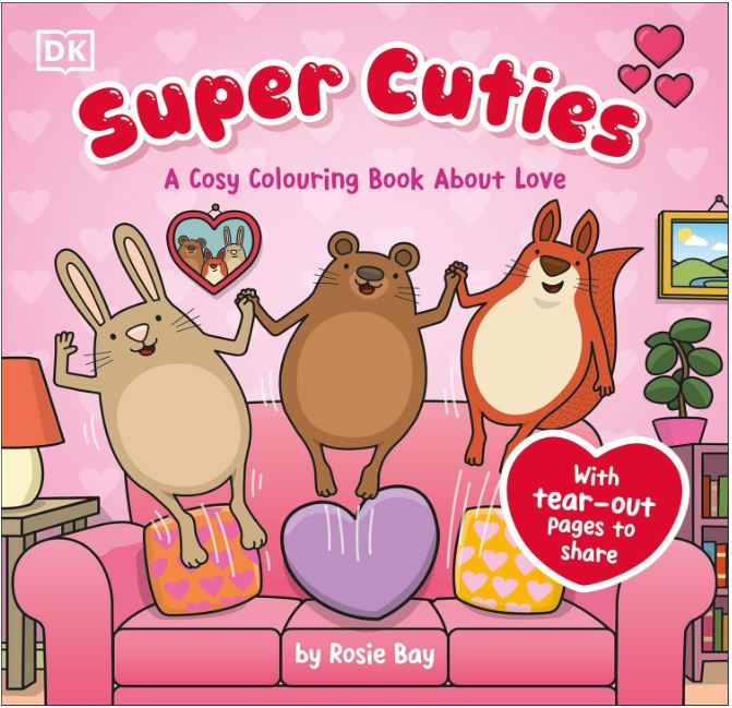 SUPER CUTIES A COSY COLOURING BOOK ABOUT LOVE