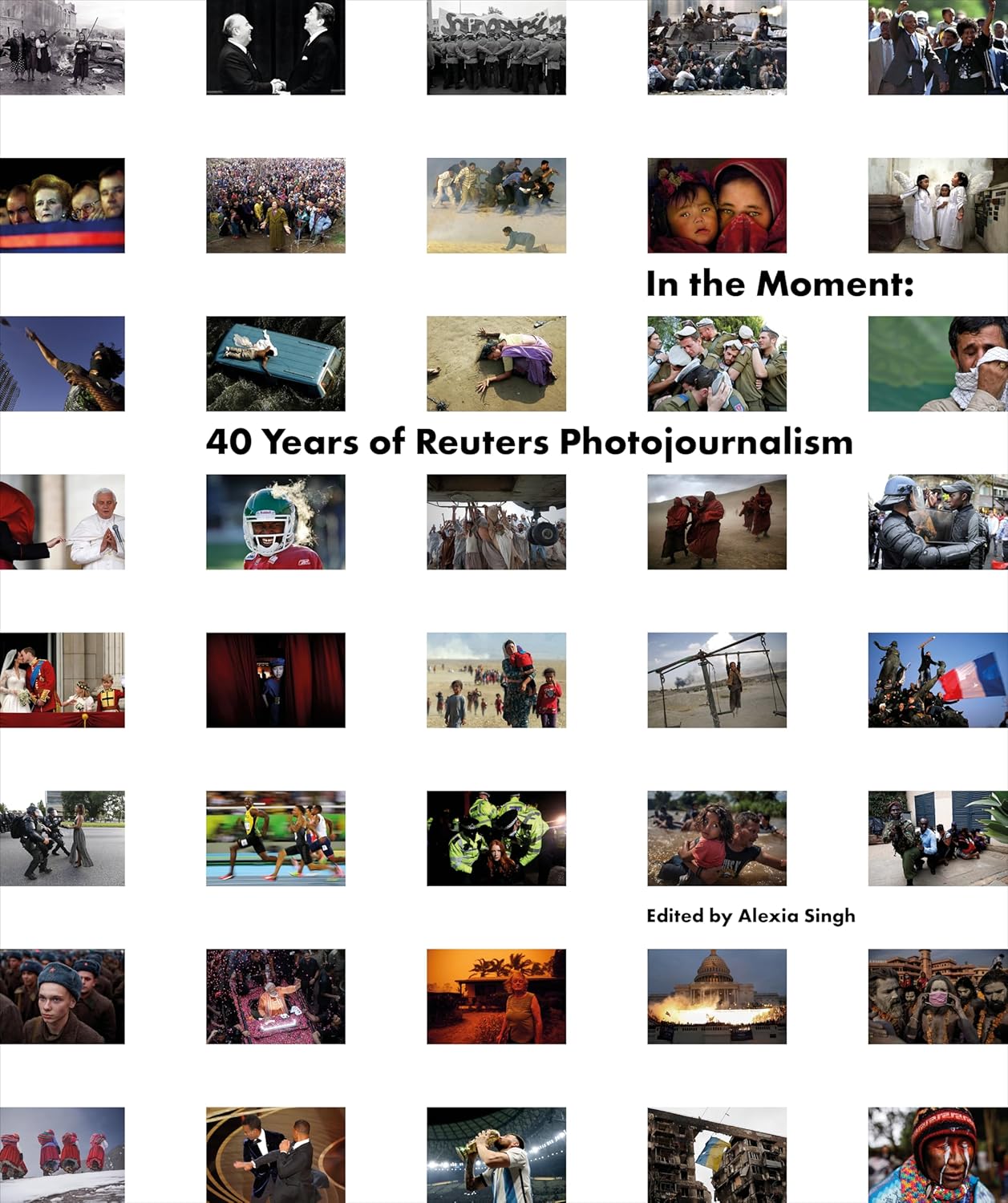 IN THE MOMENT: 40 YEARS OF REUTERS PHOTOJOURNALISM