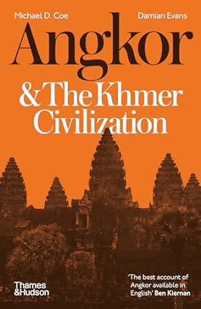 ANGKOR AND THE KHMER CIVILIZATION (REVISED EDITION)