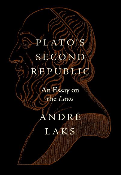 PLATO'S SECOND REPUBLIC: AN ESSAY ON THE LAWS