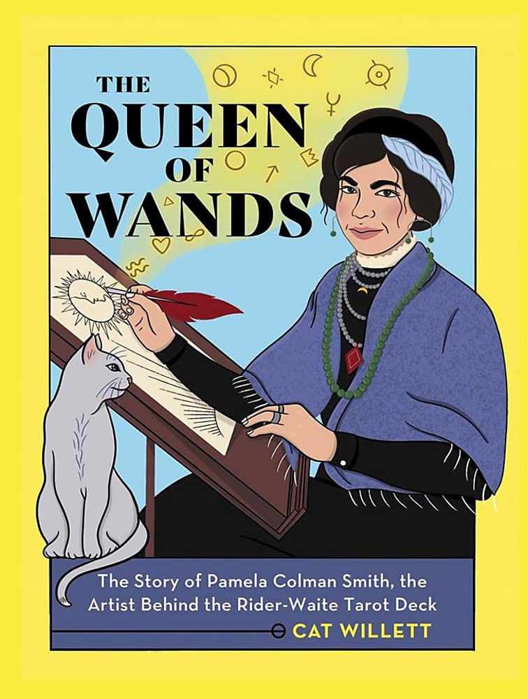 QUEEN OF WANDS, THE: THE STORY OF PAMELA COLMAN SMITH, THE ARTIST BEHIND THE RID