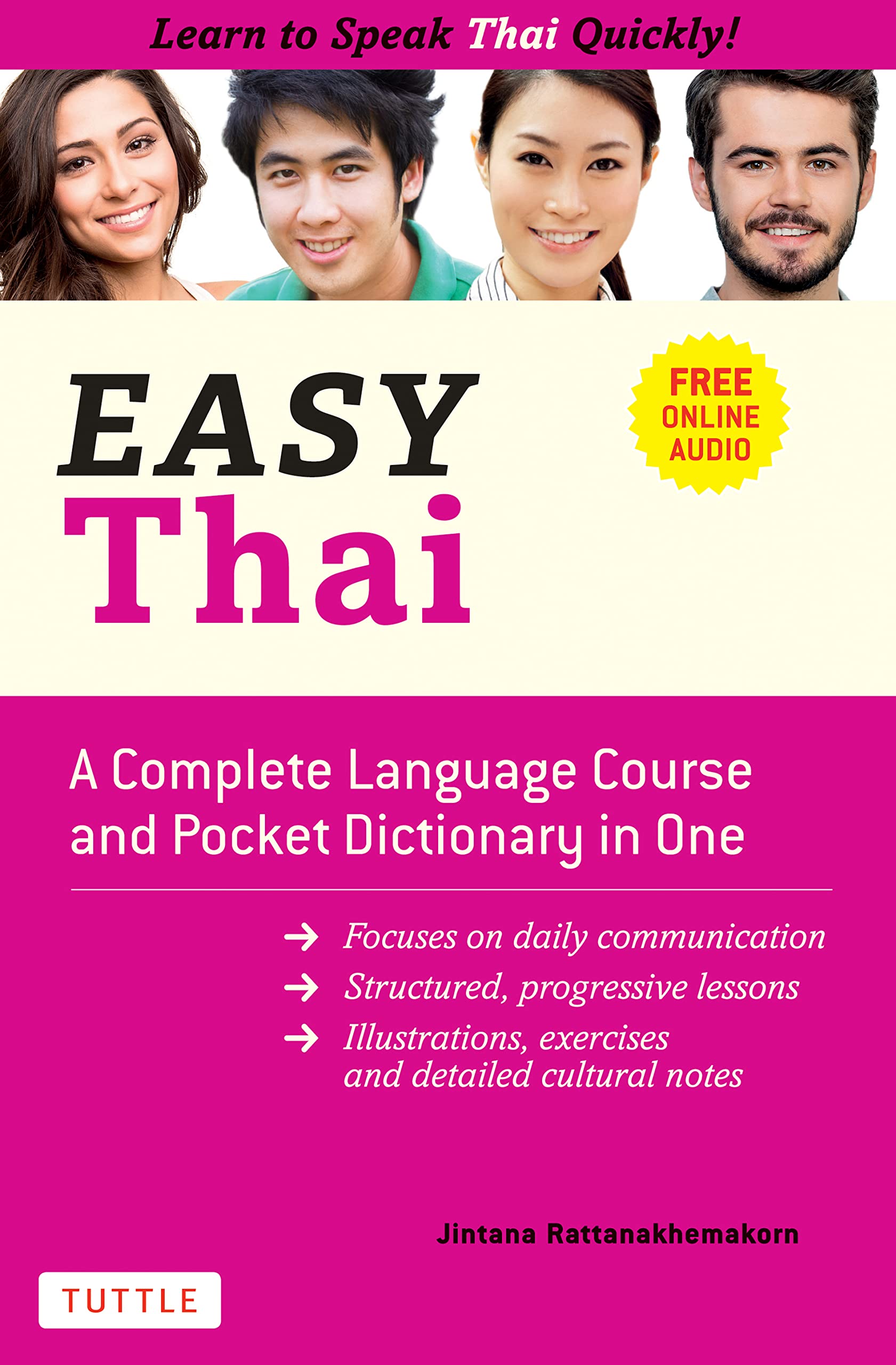 EASY THAI: LEARN TO SPEAK THAI QUICKLY (A COMPLETE LANGUAGE COURSE AND POCKET DI