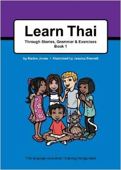 LEARN THAI THROUGH STORIES, GRAMMAR & EXERCISES - BOOK1 WITH AUDIO CD
