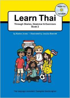 LEARN THAI THROUGH STORIES, GRAMMAR & EXERCISES-BOOK 2 WITH AUDIO CD