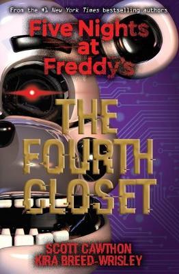 FIVE NIGHTS AT FREDDY\'S 03: THE FOURTH CLOSET
