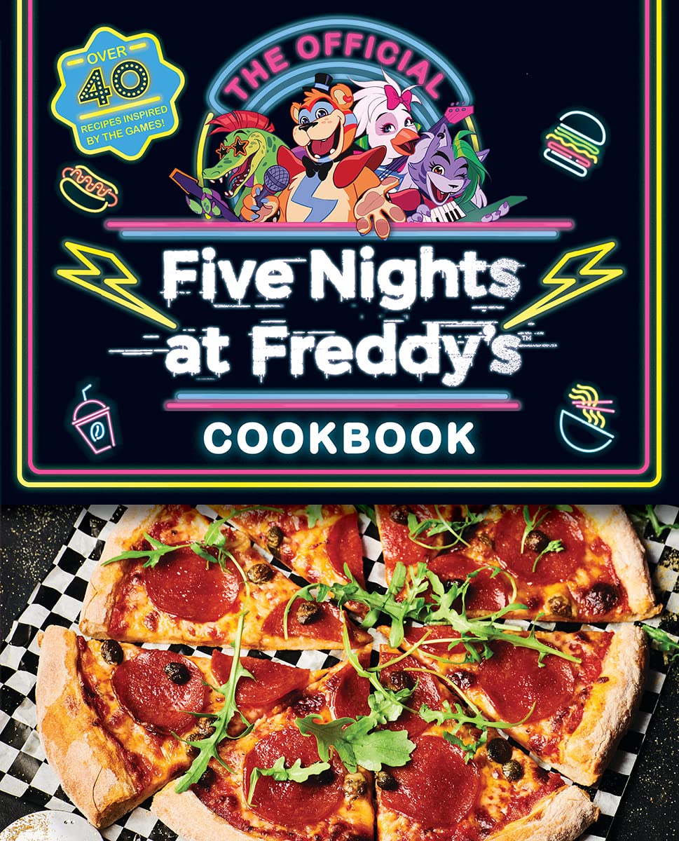OFFICIAL FIVE NIGHTS AT FREDDY'S COOKBOOK, THE