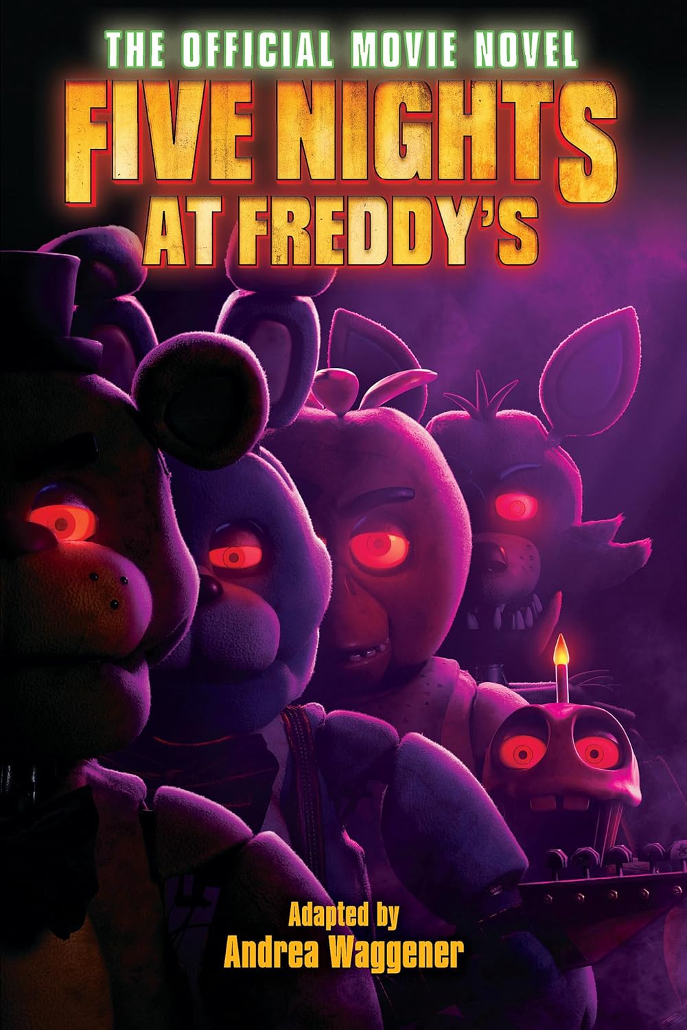 FIVE NIGHTS AT FREDDY’S: THE OFFICIAL MOVIE NOVEL