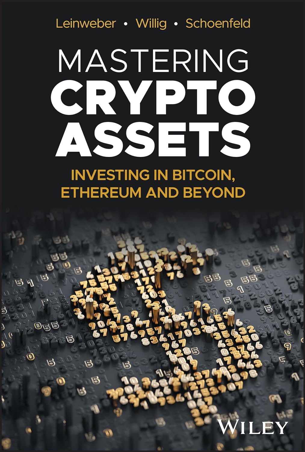 MASTERING CRYPTO ASSETS: INVESTING IN BITCOIN, ETHEREUM AND BEYOND
