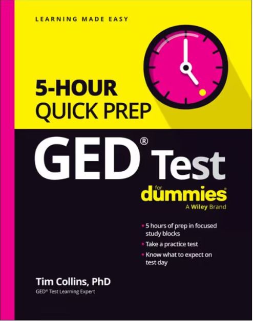 GED TEST 5-HOUR QUICK PREP FOR DUMMIES