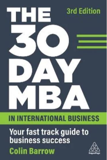 30 DAY MBA IN INTERNATIONAL BUSINESS, THE (3.E)