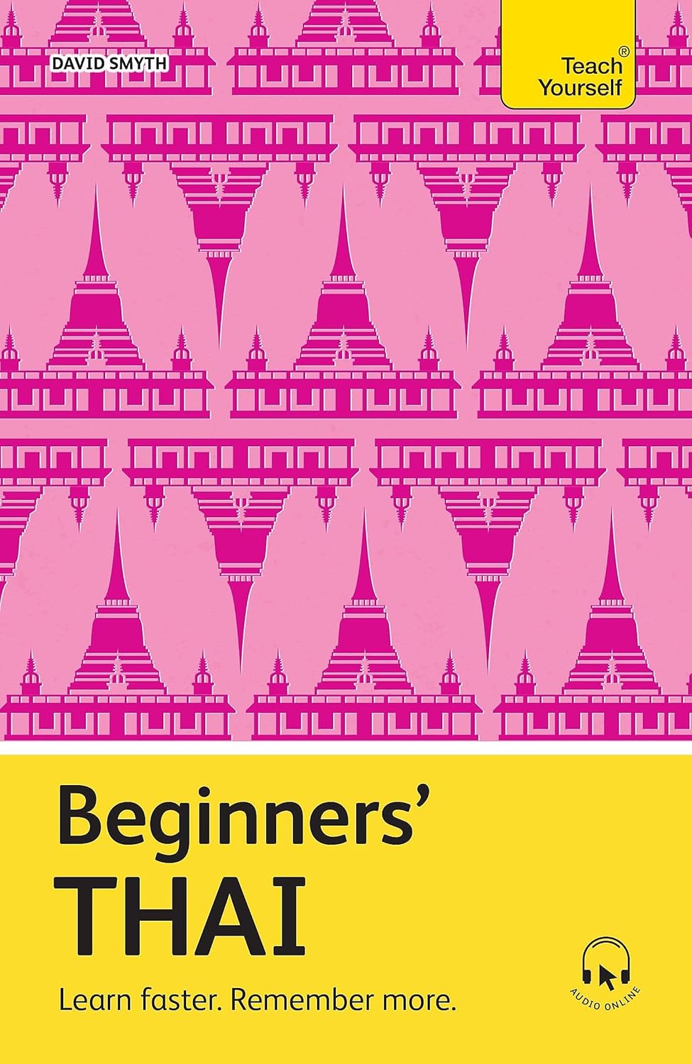BEGINNERS' THAI: LEARN FASTER. REMEMBER MORE.