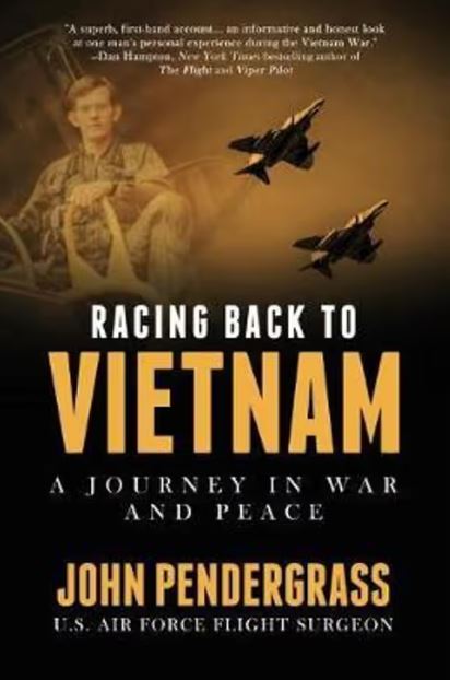 RACING BACK TO VIETNAM: A JOURNEY IN WAR AND PEACE
