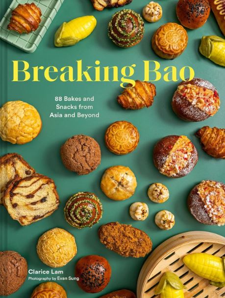 BREAKING BAO: 88 BAKES AND SNACKS FROM ASIA AND BEYOND