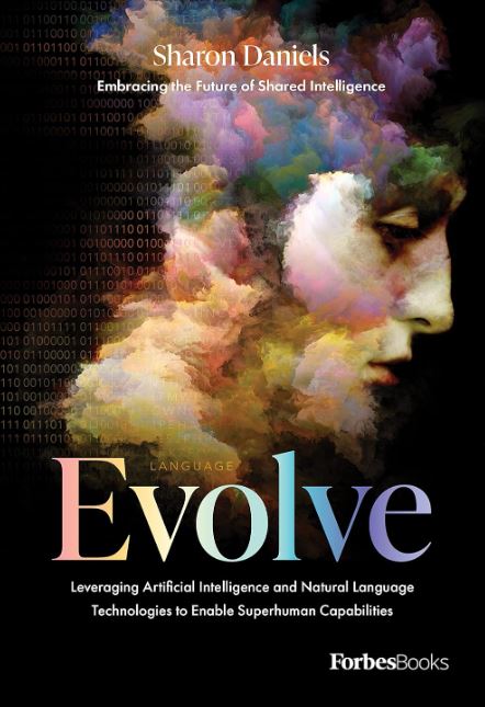 EVOLVE: LEVERAGING ARTIFICIAL INTELLIGENCE AND NATURAL LANGUAGE TECHNOLOGIES TO