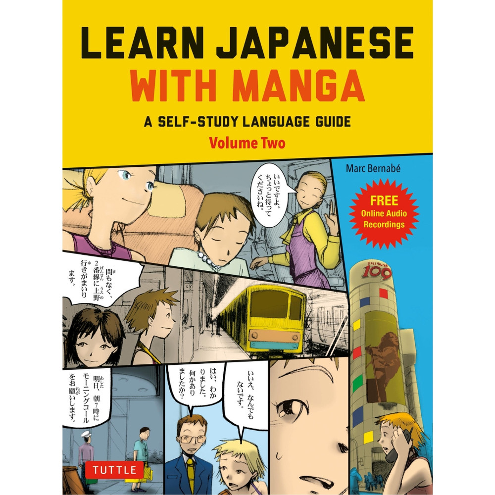 LEARN JAPANESE WITH MANGA VOLUME TWO: A SELF-STUDY LANGUAGE BOOK FOR BEGINNERS