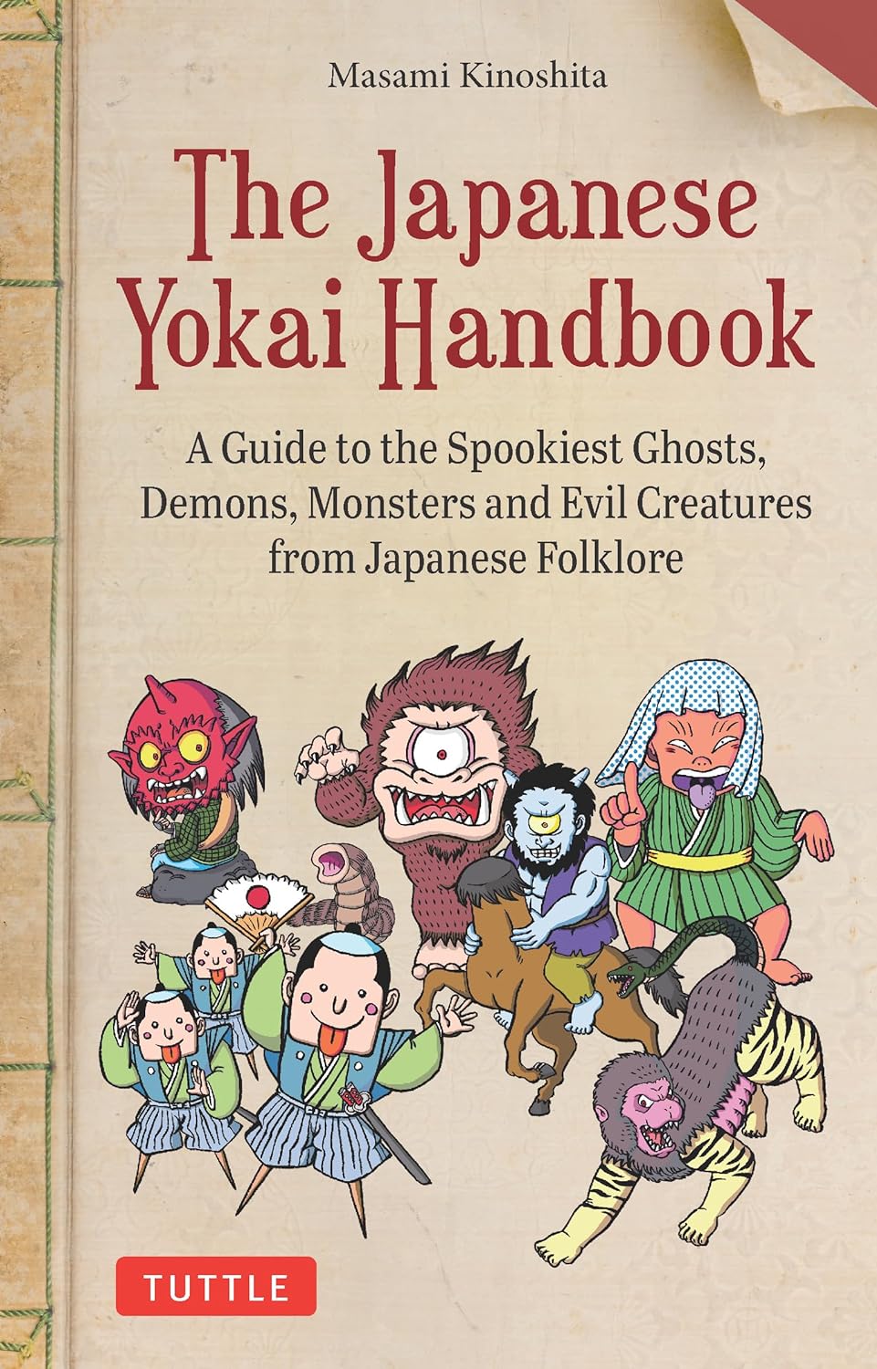 JAPANESE YOKAI HANDBOOK: A GUIDE TO THE SPOOKIEST GHOSTS, DEMONS, MONSTERS AND E