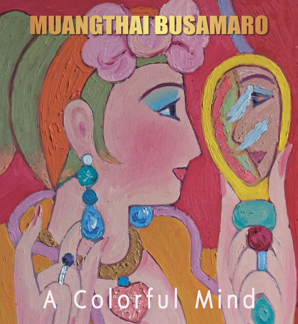 MUANGTHAI BUSAMARO: A COLORFUL MIND