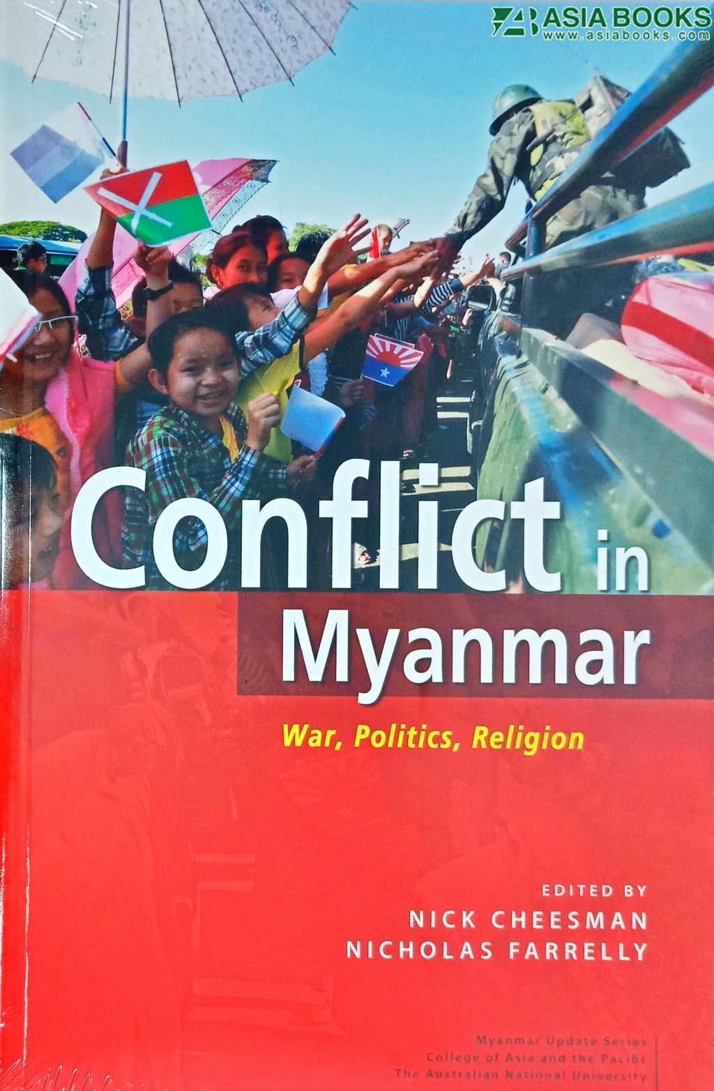 CONFLICT IN MYANMAR: WAR, POLITICS, RELIGION